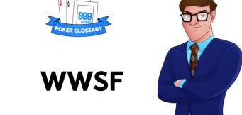 Ce înseamnă WWSF în jocul de poker?