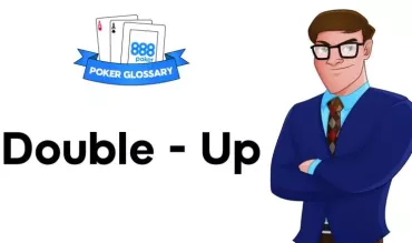 Ce înseamnă Double up poker?